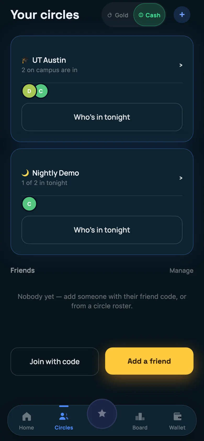 The Circles screen: a UT Austin campus circle card reading “2 on campus are in”, a private circle card reading “1 of 2 in tonight”, each with a “Who’s in tonight” button, and an empty friends list below.